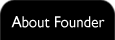 about founder